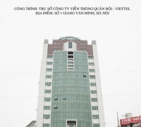 Trụ sở viễn thông quân đội Viettel - Giang Văn Minh - Hà Nội